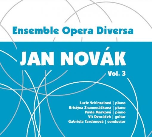 Ensemble Opera Diversa – Jan Novák, Vol. 3